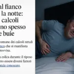Dolore al fianco durante la notte: perché i calcoli colpiscono spesso nelle ore buie