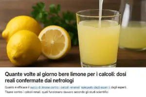 Quante volte al giorno bere limone per i calcoli: dosi reali confermate dai nefrologi