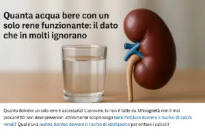 Quanta acqua bere con un solo rene funzionante: il dato che in molti ignorano